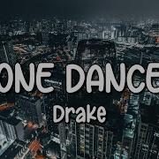 Drake One Dance Feat Wizkid Kyla