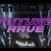 Future Rave Mix 2023 September David Guetta Morten Justus Realsounds Best Of Future Rave