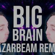 Big Brain Lazarbeam Remix Song By Endigo