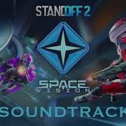 Standoff 2 Space Vision Soundtrack