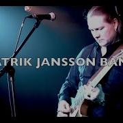 Those Deis Ane Gone Patrik Jansson Band