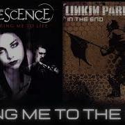 Evanescence X Linkin Park Mashup Bring Me To The End Bring Me To Life X In The End