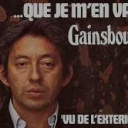 Serge Gainsbourg Je Suis Venu Te Dire Que Je M En Vais