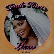 Truth Hurts Cid Remix Lizzo