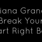 Ariana Grande Break Your Heart Right Back Feat Childish Gamb