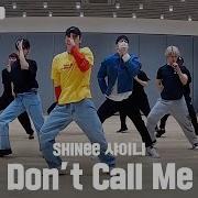 Shinee Don T Call Me Dance Practice