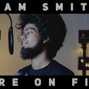 Sam Smith Fire On Fire Cover By Ashwin Bhaskar