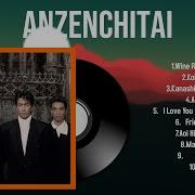 Anzen Chitai Best Love Song