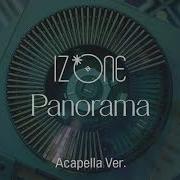 Iz One Panorama Acapella