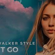 Alan Walker Style Don T Go