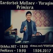 Sardor Mullaev Yuragim