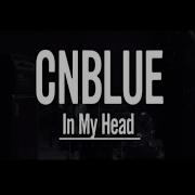 In My Head Cn Blue