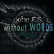 John E S Music Without Words Babrov Mix 2022