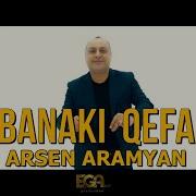 Arsen Aramyan Banaki Qefi