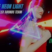 Mflex Sounds Team Queen Of Neon Light