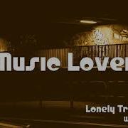 Lonely Troutman Ii William Rosati No Copyright Music Youtube Audio Library