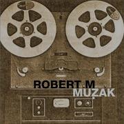 Muzak Ramon Zenker Remix Robert M