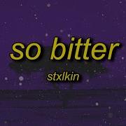 So Bitter Feat