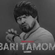 Uzmir Bari Tamom Music Version