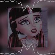 We Are Monster High Slowed