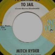 I D Rather Go To Jail Mitch Ryder