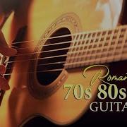 World Best Guitar Play Beautiful Romance Classic Music