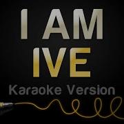 Ive I Ma Karaoke Back