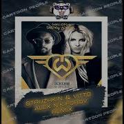 Will I Am Feat Britney Spears Scream Shout Alex Nikiforov Struzhkin Vitto Remix