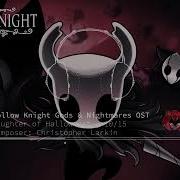 Hollow Knight Gods Nightmares Music Daughter Of Hallownest Ost Extended