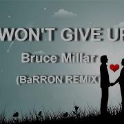 Ì Wont Give Up Remix