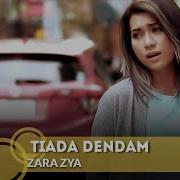 Tiada Dendam Zara Ziya