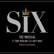 All You Wanna Do Six The Musical