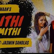 Song Mithi Mithi By Yasmeen