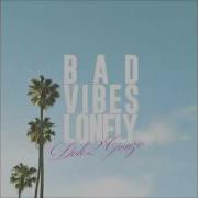 Bad Vibes Lonely