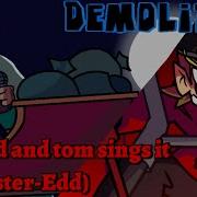 Demolition But Sings Tord And Tom Remaster Edd