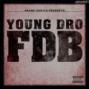 Young Dro Fuck Dat Bitch