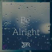 Djpr Be Alright