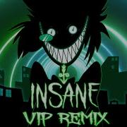 Insane Vip Remix