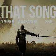 Eminem 2Pac Amaranthe That Song 2022