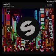 Mesto Missing You Extended Mix