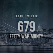 Fetty Wap 679 Lyrics Rap City