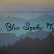 Blue Smoke