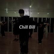 Chill Bill Rob Tone Official Video Itsashleymccray Choreography