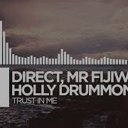 Trust In Me Direct Mr Fijiwiji Holly Drummond