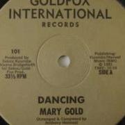 Dancing Mary Gold