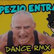 Entra Non Entra Remix