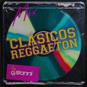 Clasicos Del Reggaeton Dj Sonni