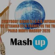 Everybody Dance Disco Inferno Chic Vs Ottawan Vs N Trance Vs The Trammps Paolo Monti Mashup 2020