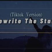 Rewrite The Stars Slowed Tik Tok