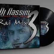 Dj Nassim Rai Mix 3 2007